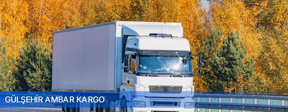 Gülşehir Ambar Kargo Gülşehir Ambar Kargo