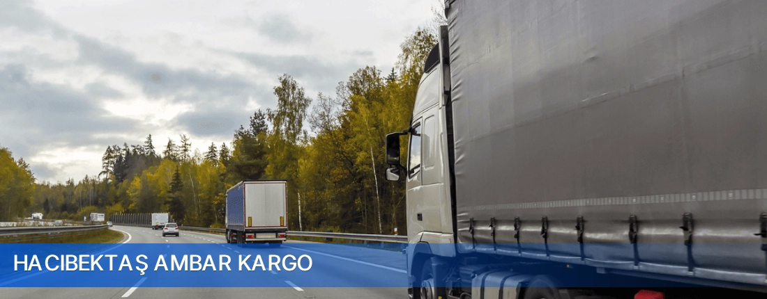 Hacıbektaş Ambar Kargo Hacıbektaş Ambar Kargo