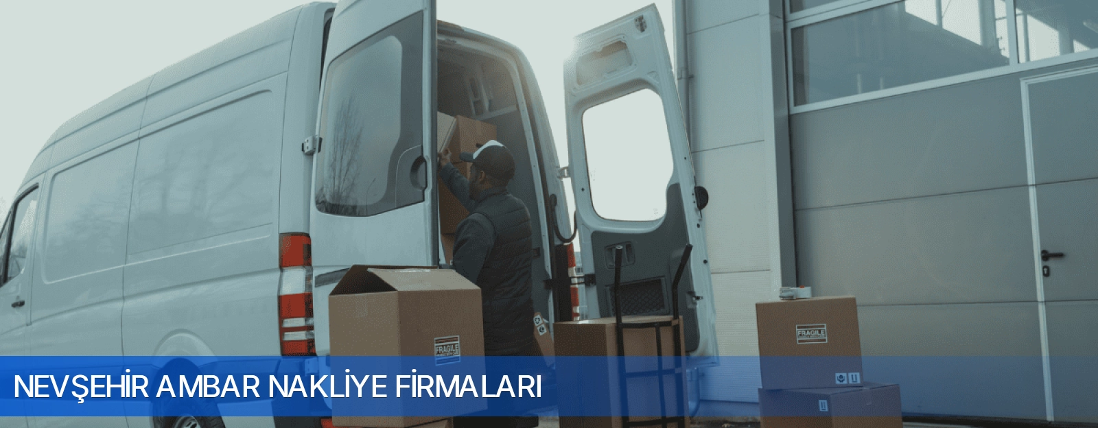 Nevşehir Ambar Nakliye Firmaları